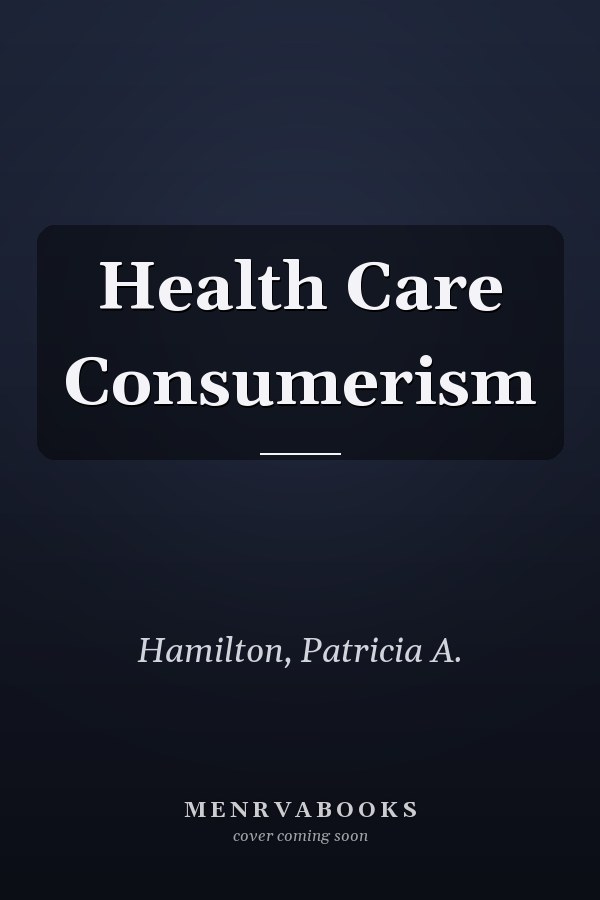 Health Care Consumerism