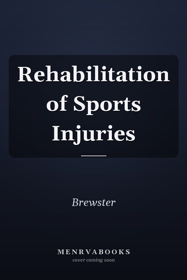 Rehabilitation of Sports Injuries