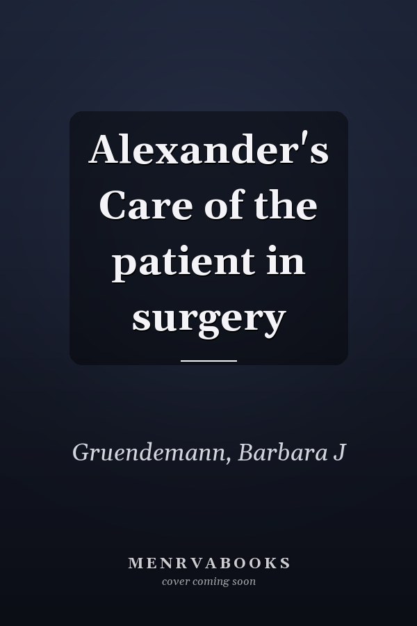 Alexander's Care of the patient in surgery