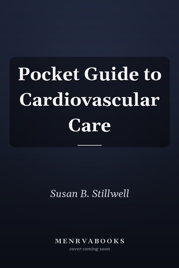Pocket Guide to Cardiovascular Care