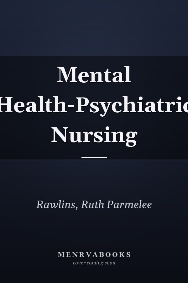 Mental Health-Psychiatric Nursing