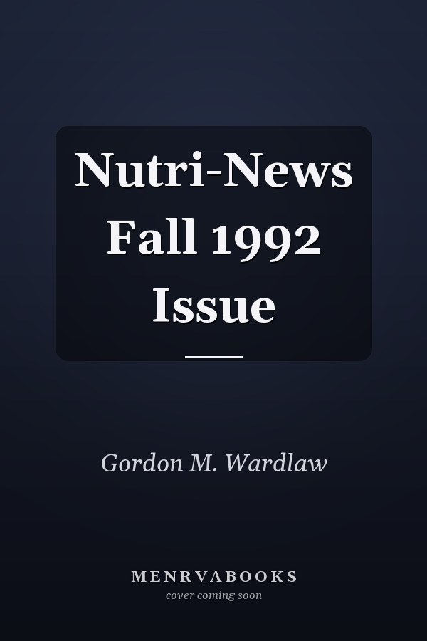 Nutri-News Fall 1992 Issue