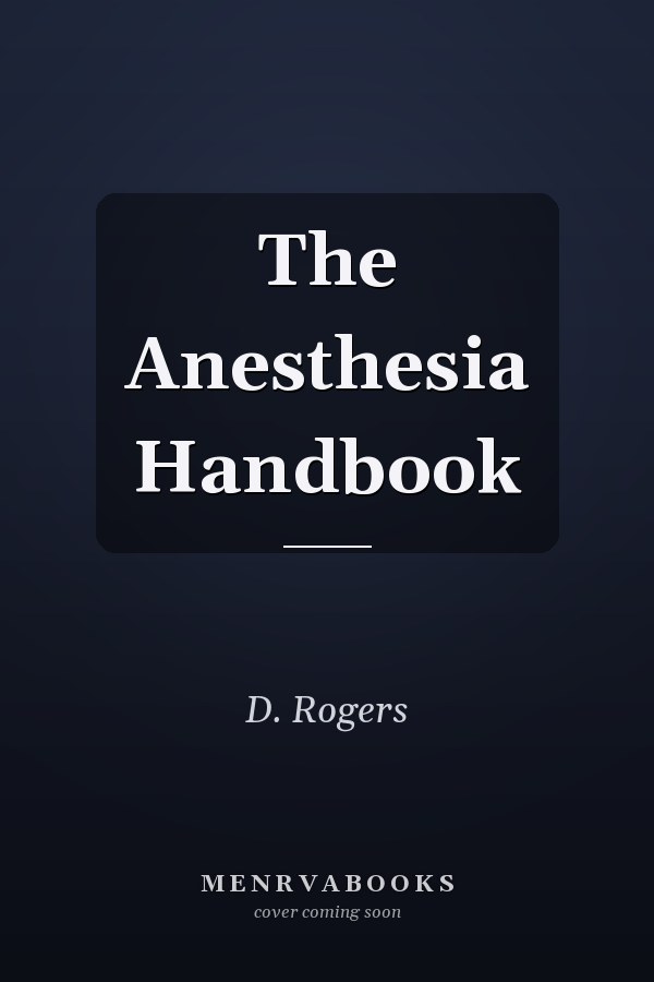 The Anesthesia Handbook