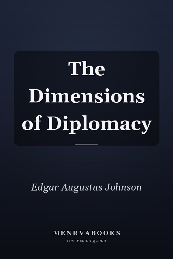 The Dimensions of Diplomacy