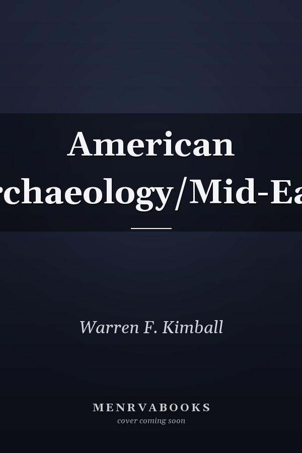 American Archaeology/Mid-East