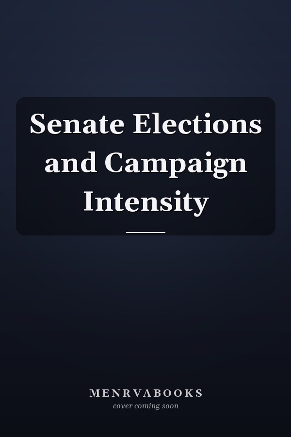Senate Elections and Campaign Intensity