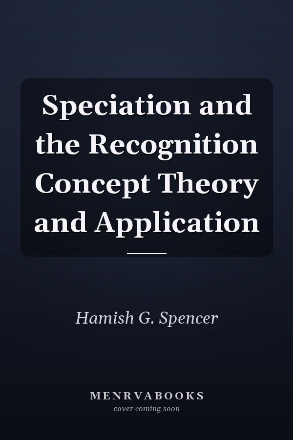 Speciation and the Recognition Concept Theory and Application