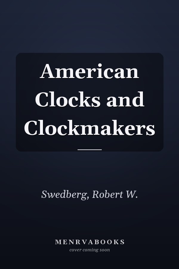 American Clocks and Clockmakers