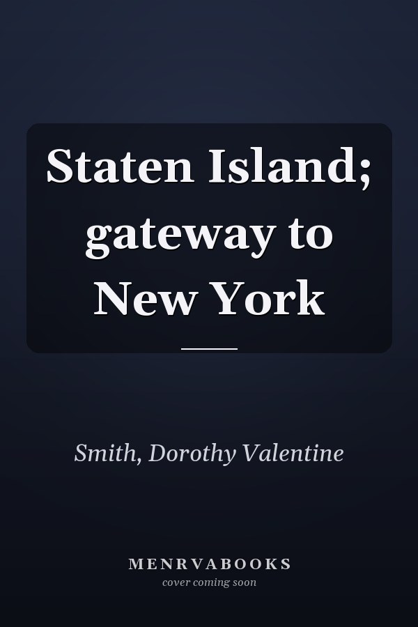 Staten Island; gateway to New York