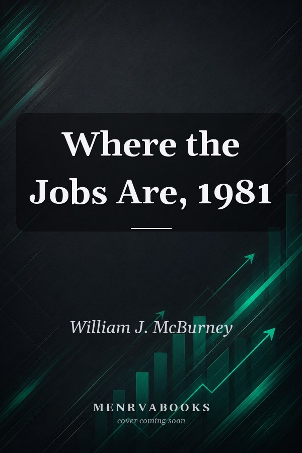Where the Jobs Are, 1981