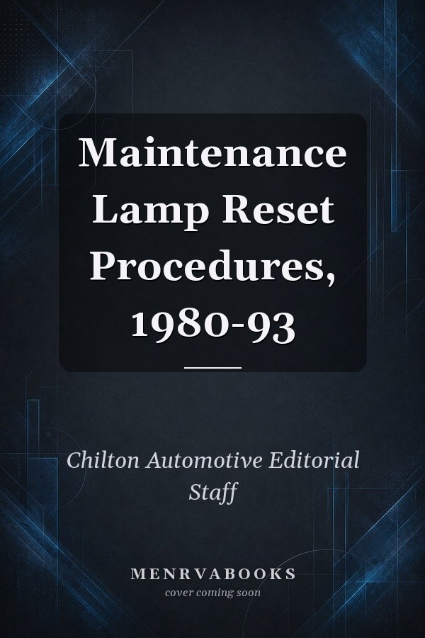 Maintenance Lamp Reset Procedures, 1980-93