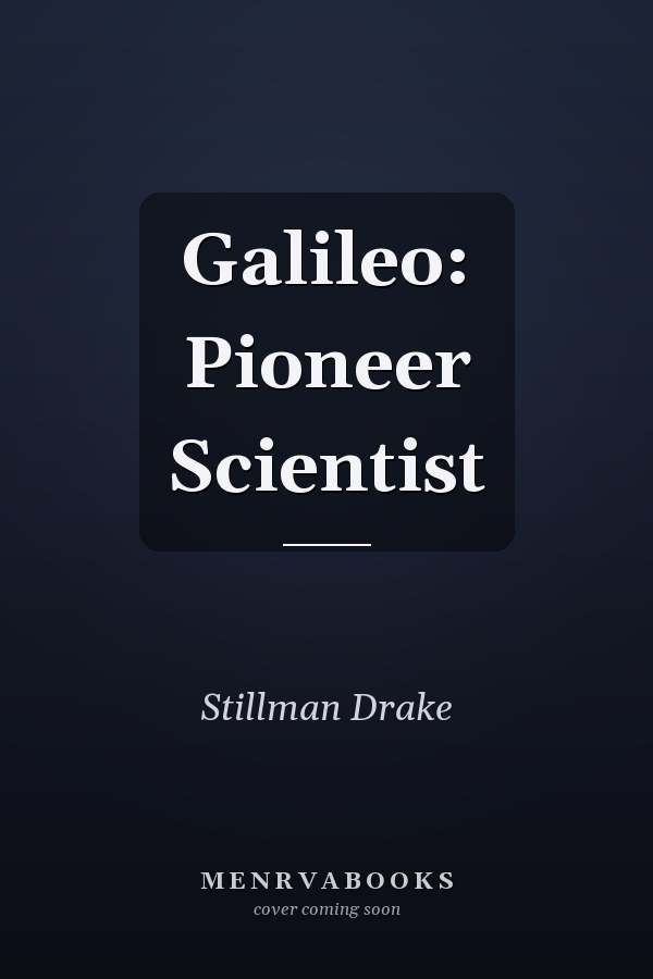 Galileo: Pioneer Scientist