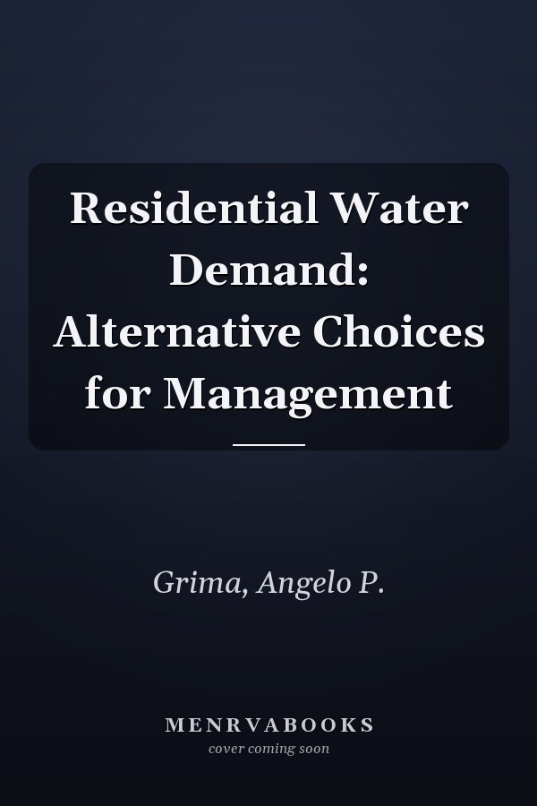 Residential Water Demand: Alternative Choices for Management
