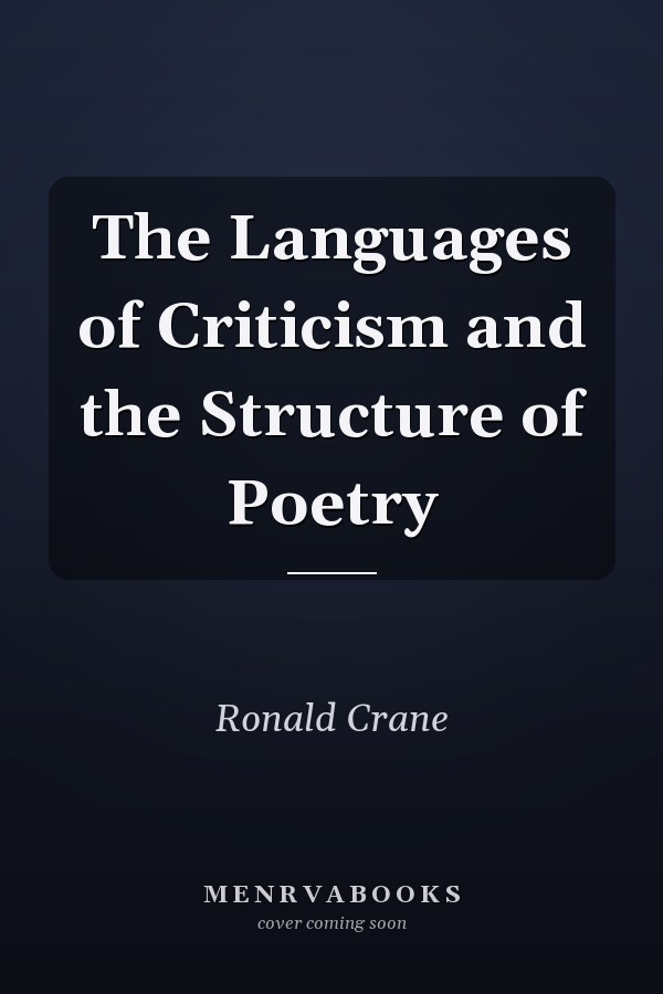 The Languages of Criticism and the Structure of Poetry