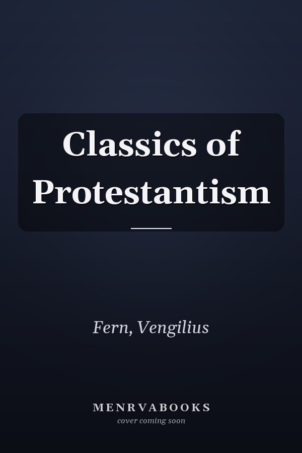 Classics of Protestantism