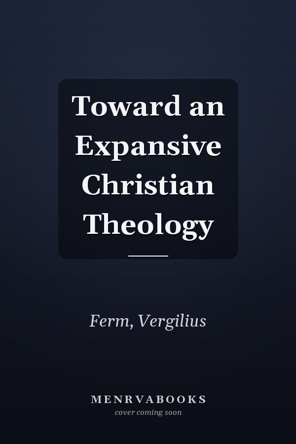 Toward an Expansive Christian Theology