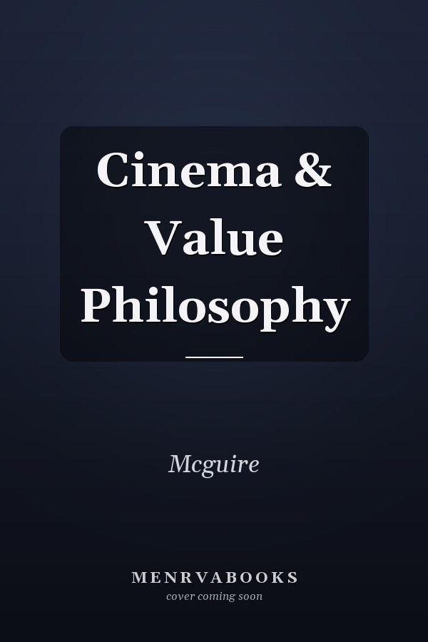Cinema & Value Philosophy