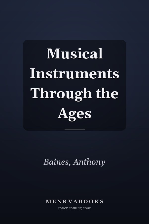 Musical Instruments Through the Ages