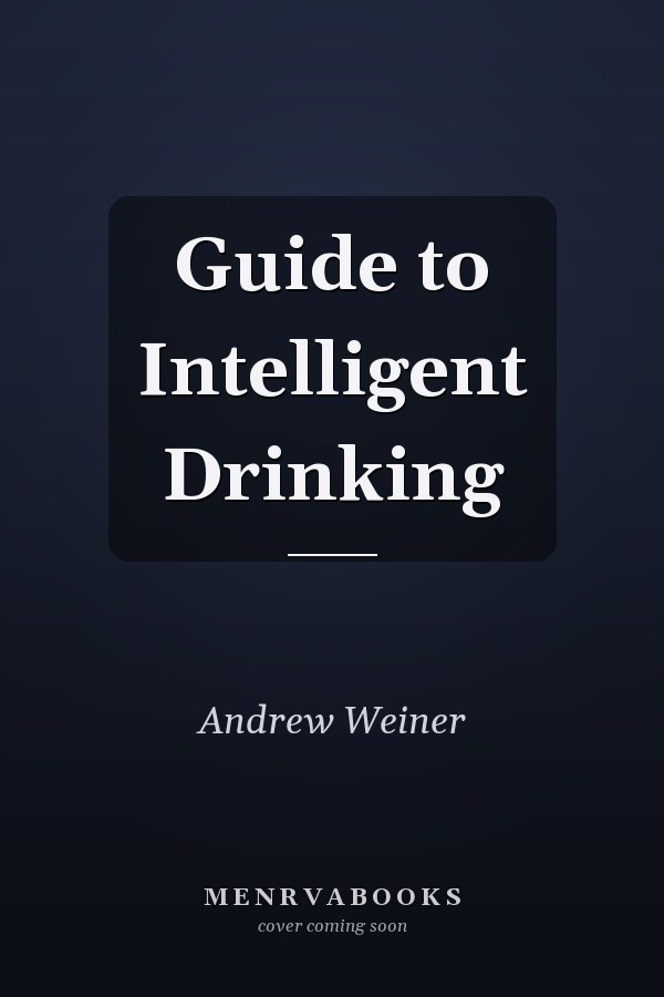 Guide to Intelligent Drinking