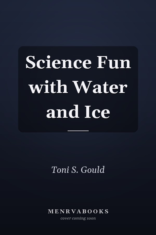 Science Fun with Water and Ice