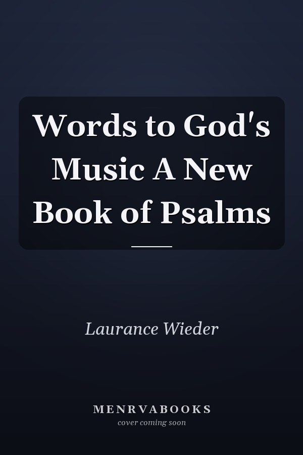 Words to God's Music A New Book of Psalms