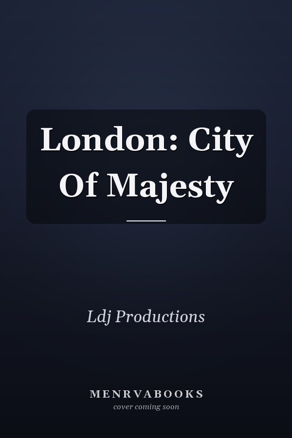 London: City Of Majesty