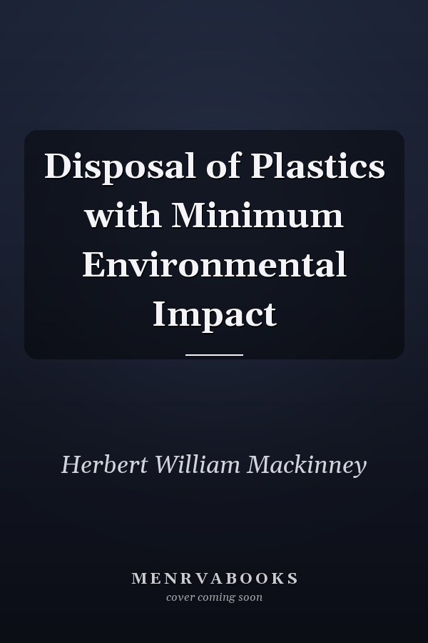 Disposal of Plastics with Minimum Environmental Impact