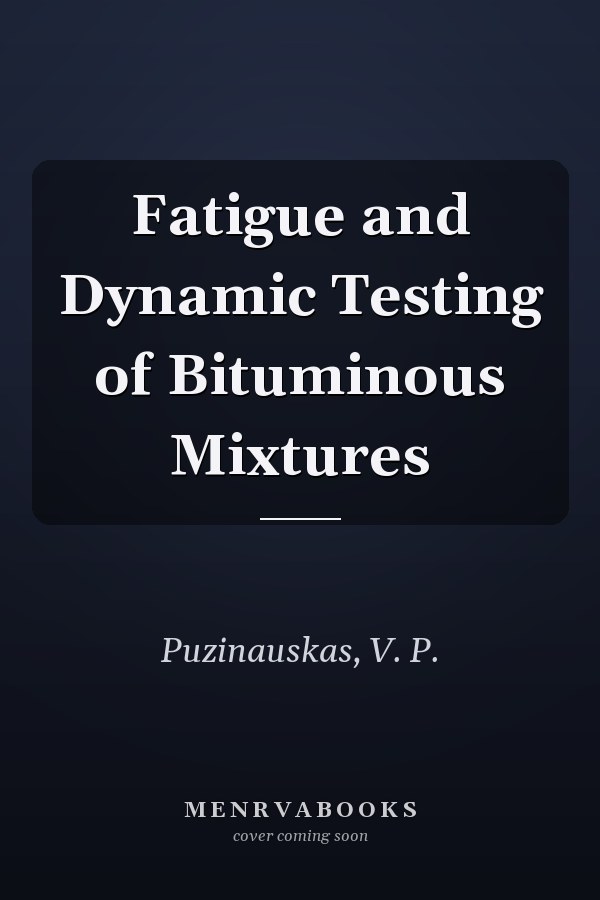 Fatigue and Dynamic Testing of Bituminous Mixtures