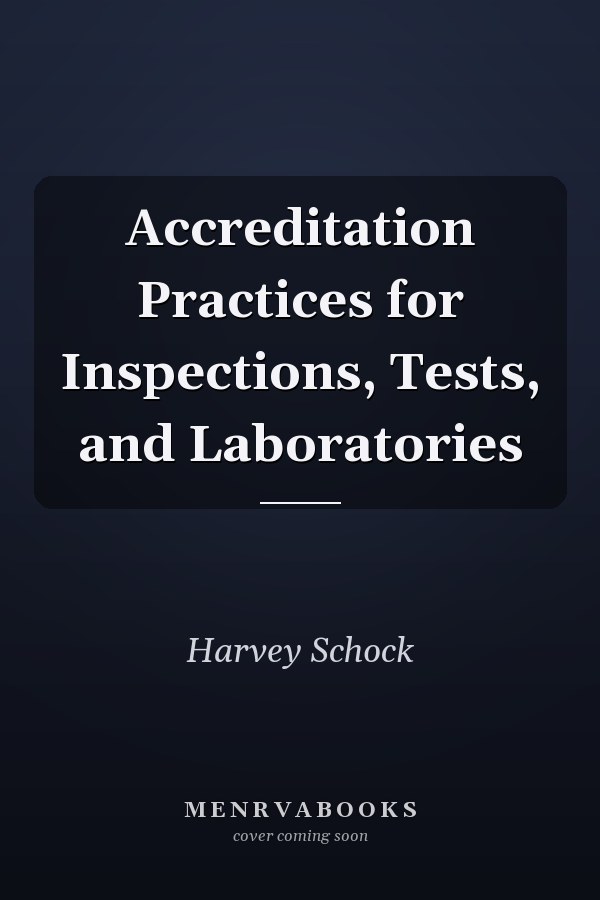 Accreditation Practices for Inspections, Tests, and Laboratories
