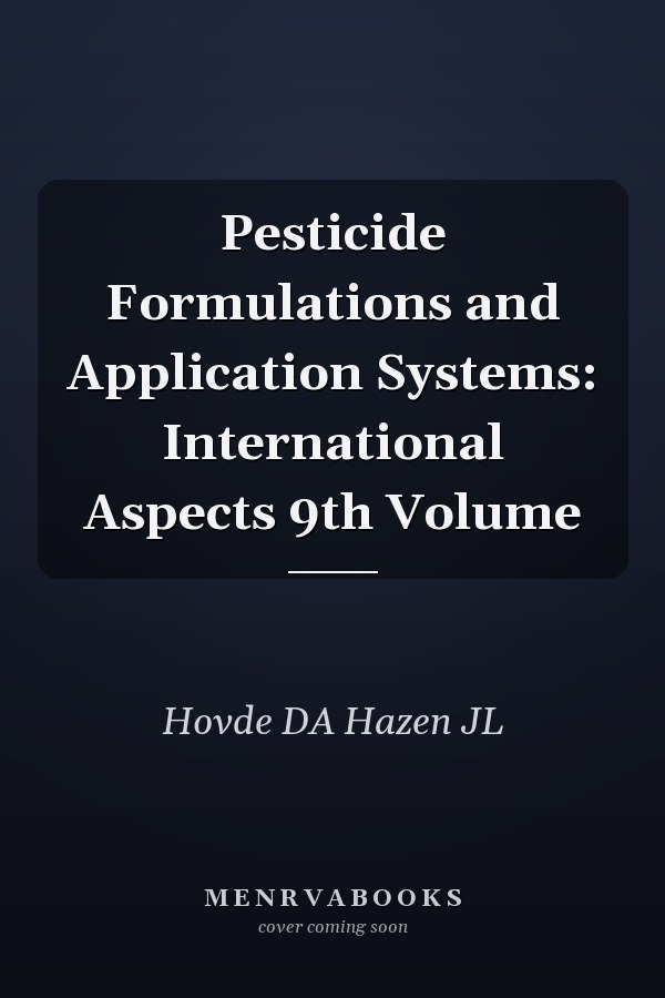Pesticide Formulations and Application Systems: International Aspects 9th Volume