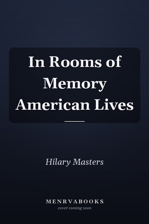In Rooms of Memory