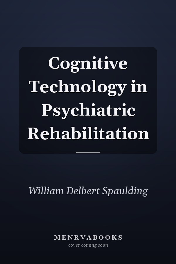 Cognitive Technology in Psychiatric Rehabilitation