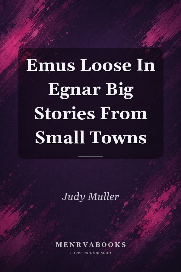 Emus Loose in Egnar: Big Stories From Small Towns