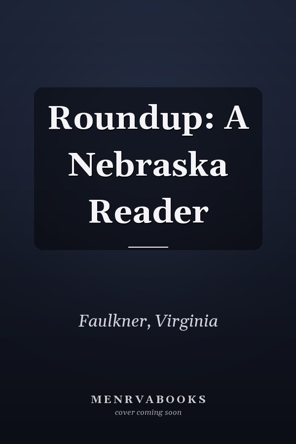 Roundup: A Nebraska Reader