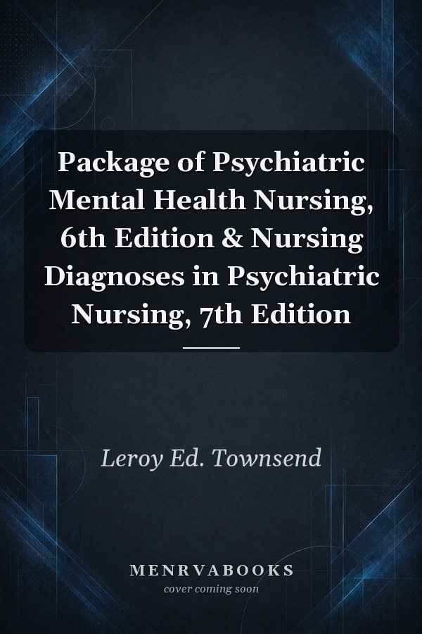 Package of Psychiatric Mental Health Nursing, 6th Edition & Nursing Diagnoses in Psychiatric Nursing, 7th Edition