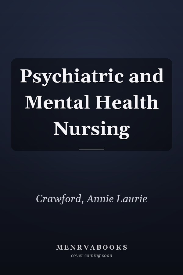 Psychiatric and Mental Health Nursing