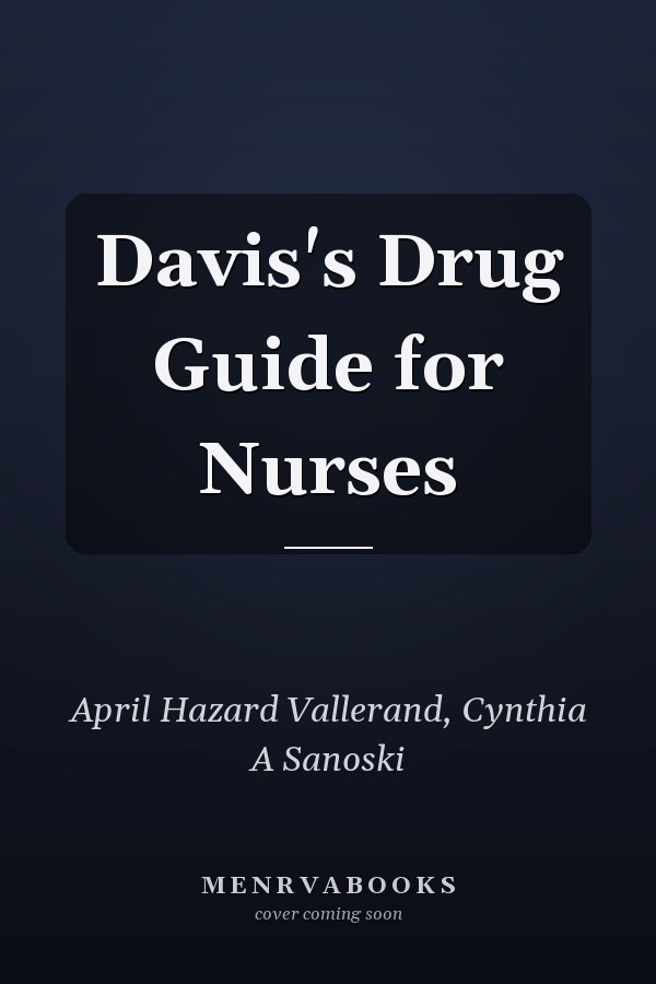 Davis's Drug Guide for Nurses