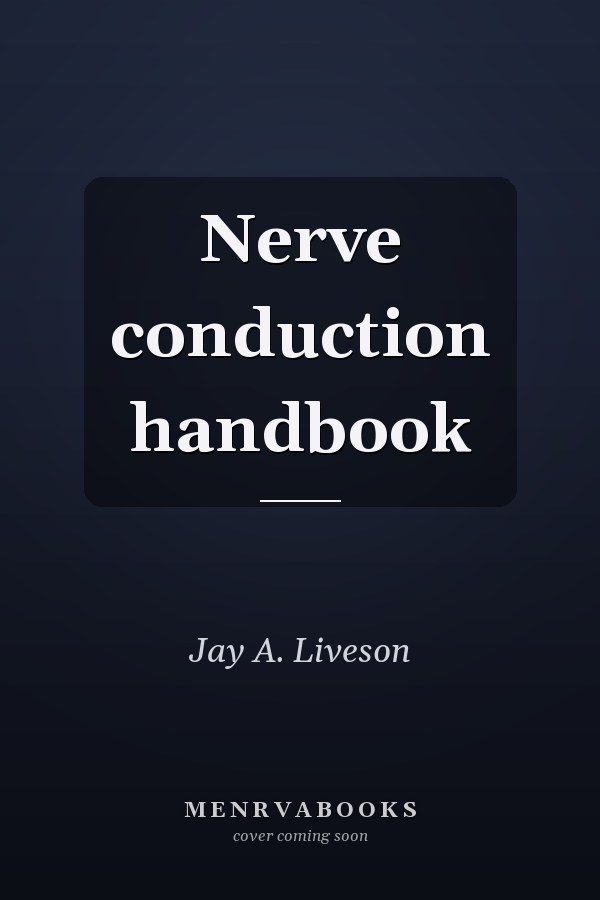 Nerve conduction handbook