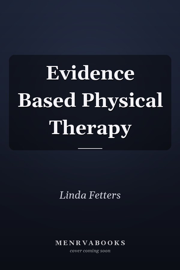 Evidence Based Physical Therapy