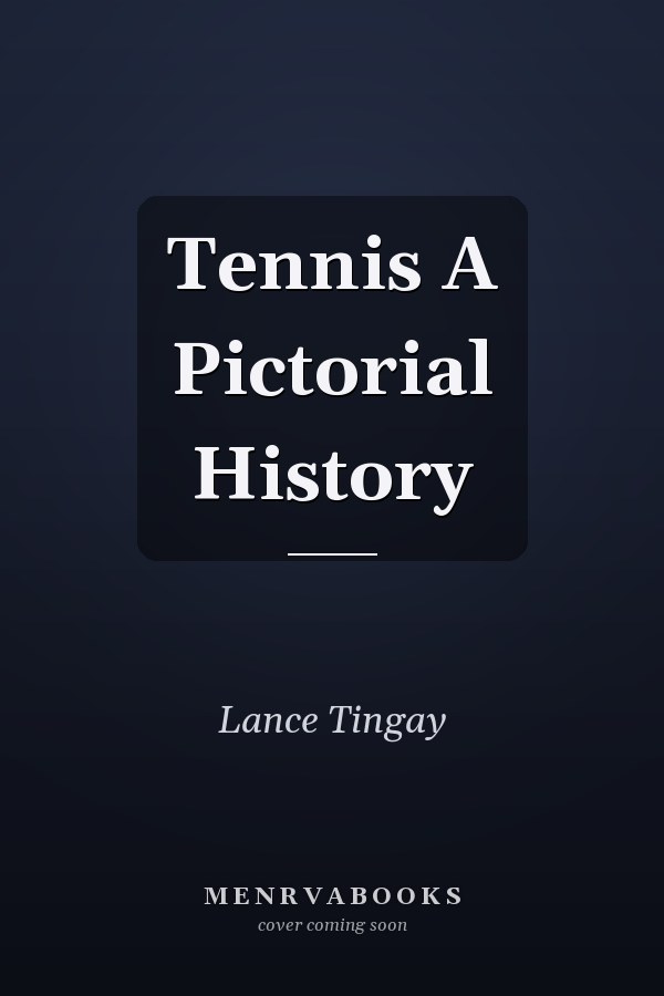 Tennis A Pictorial History