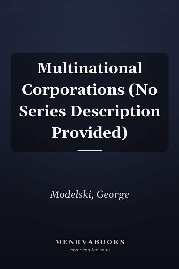 Multinational Corporations (No Series Description Provided)
