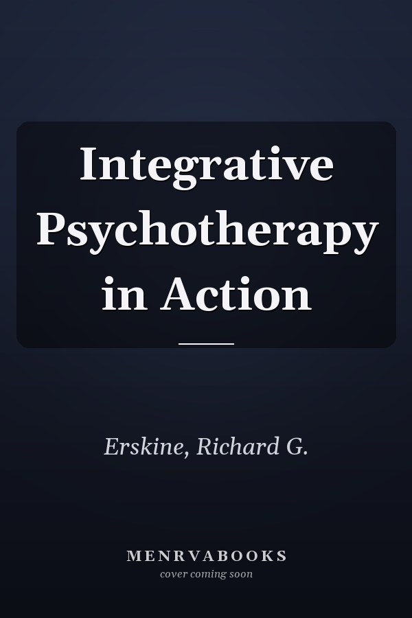 Integrative Psychotherapy in Action