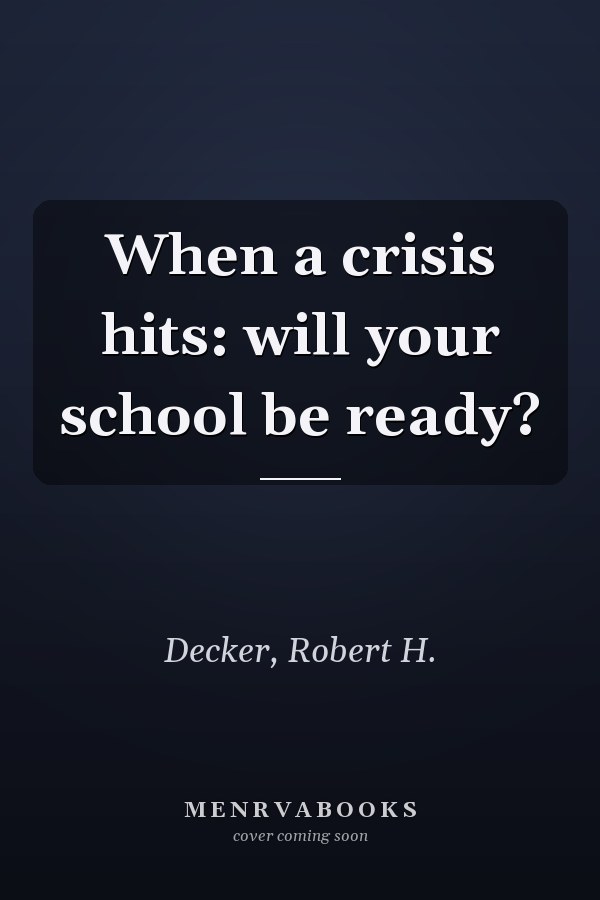 When a crisis hits: will your school be ready?
