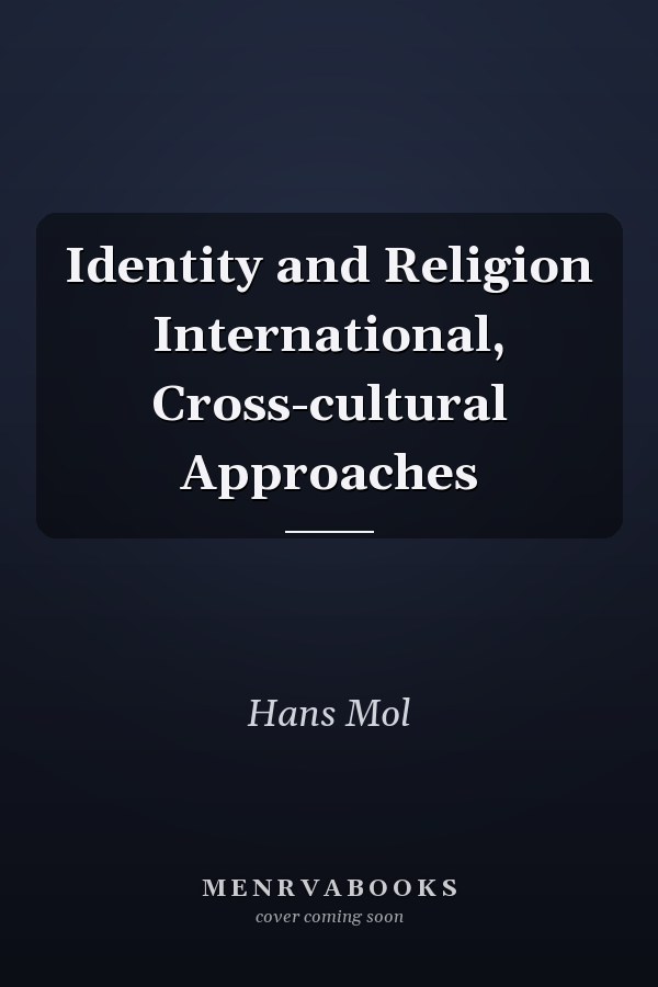 Identity and Religion International, Cross-cultural Approaches
