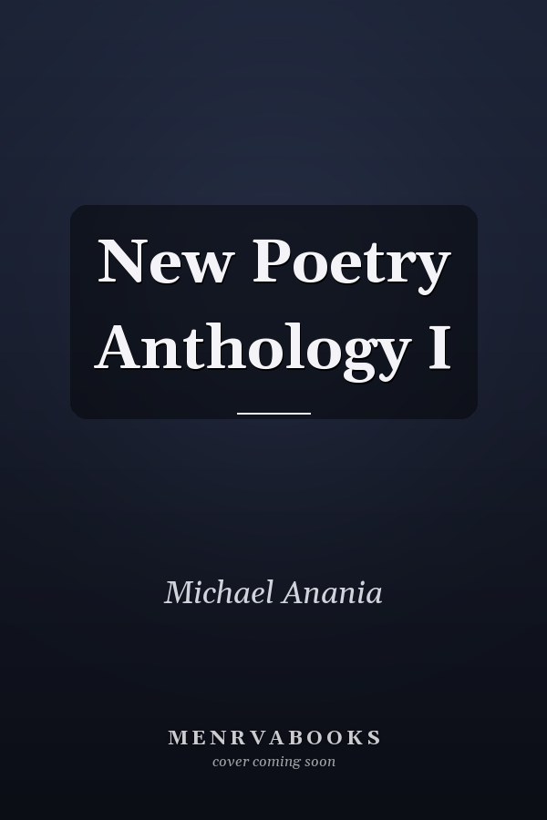 New Poetry Anthology I