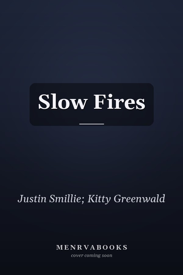 Slow Fires