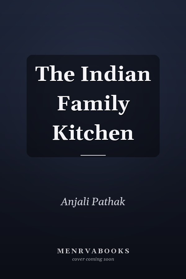 The Indian Family Kitchen