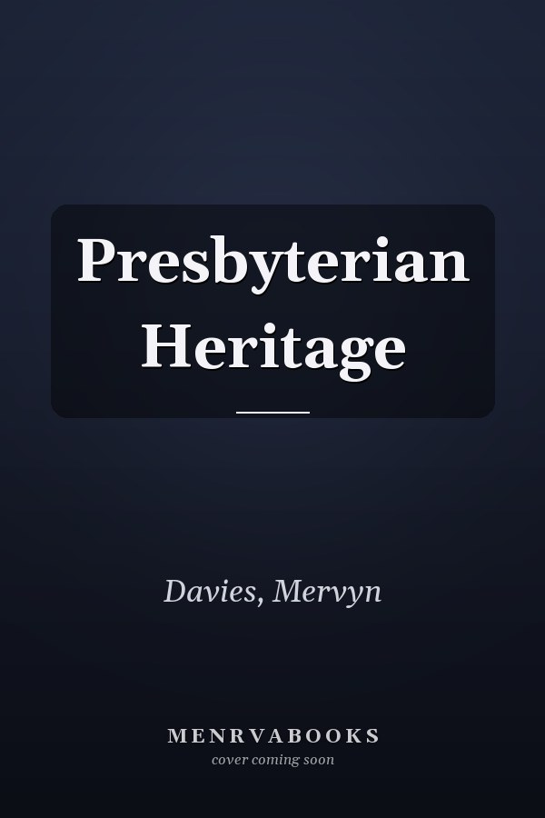 Presbyterian Heritage
