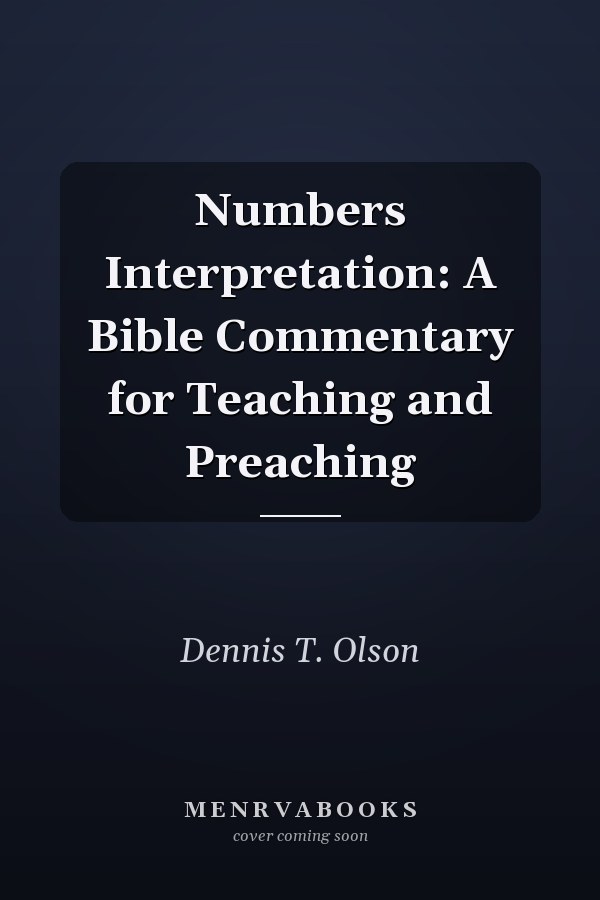 Numbers Interpretation: A Bible Commentary for Teaching and Preaching
