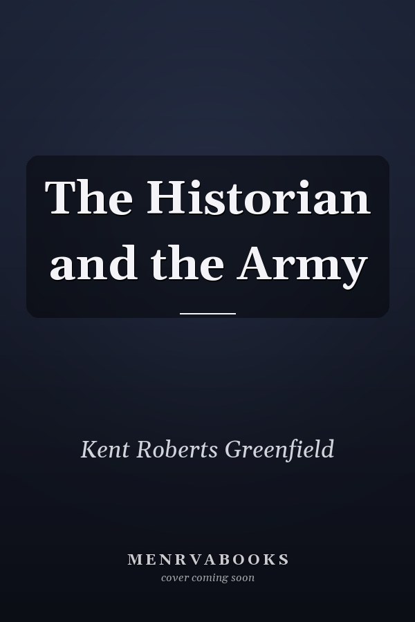 The Historian and the Army
